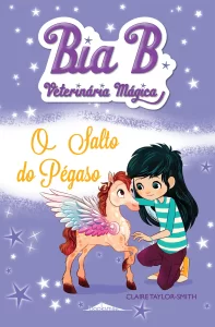 Capa do livro Bia B Veterinária Mágica 5: O Salto do Pégaso